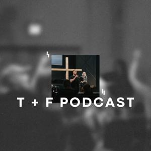 Town + Field Church Podcast