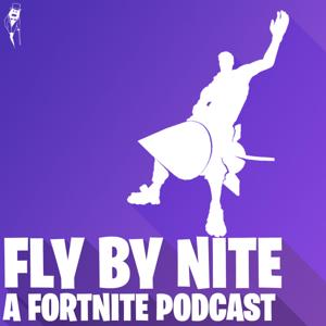 Fly By Nite: A Fortnite Podcast