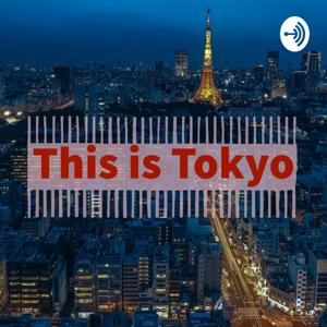 This is Tokyo