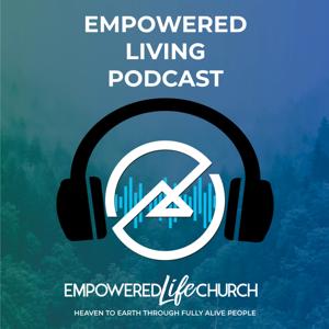 Empowered Living Podcast