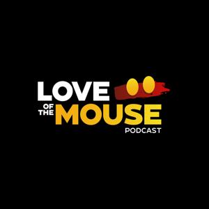 Love of the Mouse Podcast