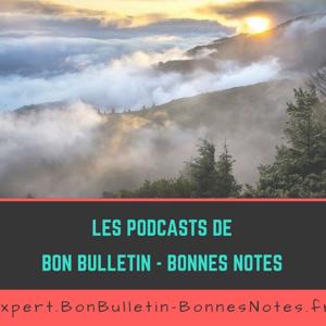 BonBulletin-BonnesNotes - Podcasts