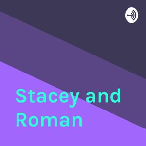 Stacey and Roman