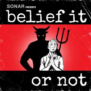 Belief It Or Not by The Sonar Network