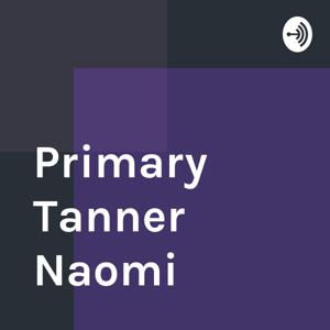 Primary Tanner Naomi