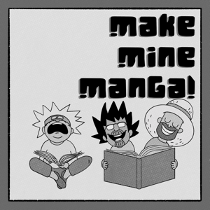 Make Mine Manga!
