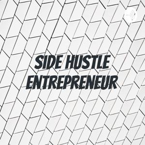 Side Hustle Entrepreneur