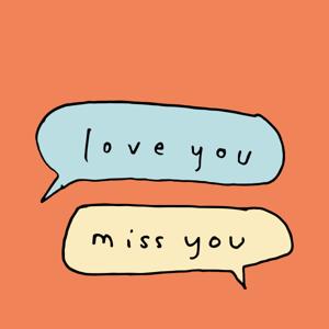 Love You Miss You