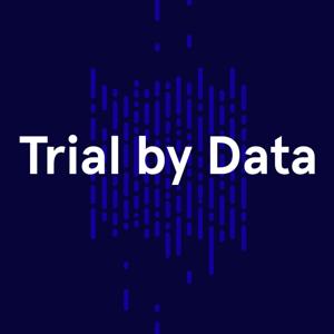 Trial by Data