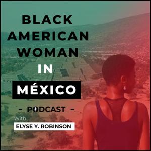 Elyse Y. Robinson - Black American Woman in México