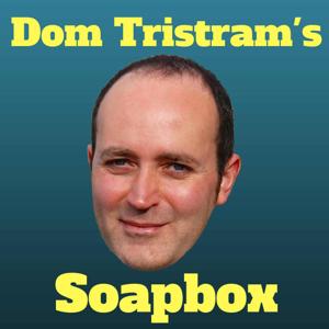 Dom Tristram's Soapbox