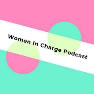 Women in Charge Podcast