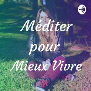 Méditer pour mieux vivre