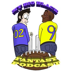 My Big Black Fantasy Podcast