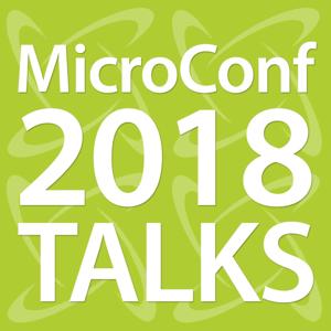 MicroConf 2018 Talks