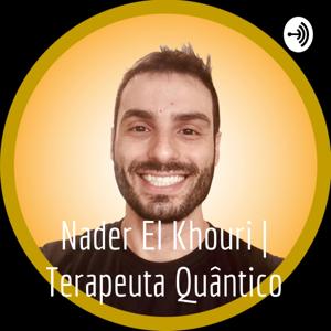 Nader El Khouri | Terapeuta Quântico