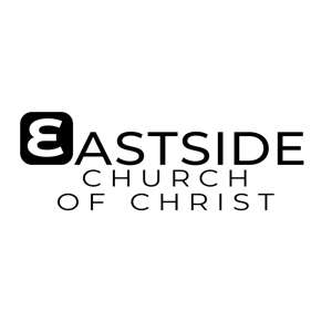 Eastside church of Christ Podcast