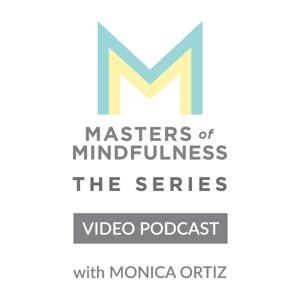 Masters of Mindfulness: The Series (Video)