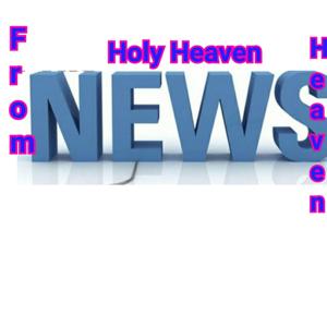 Holy Heaven News