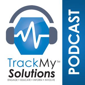 TrackMy Solutions Podcast -  Tracking medical device recalls, covid-19 vaccines & more to save lives.