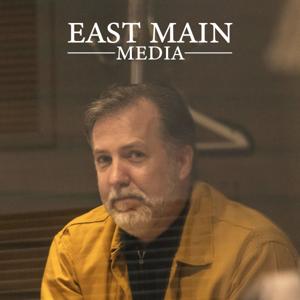East Main Podcast