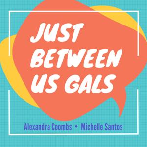 Just Between Us Gals