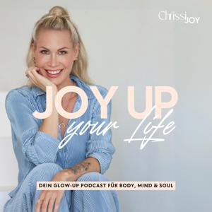 Selbstbewusstsein, Mut & Leichtigkeit - JOY UP YOUR LIFE - Motivation & Inspiration by Chrissi-Joy