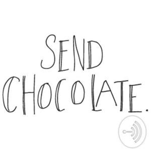 Send Chocolate Show