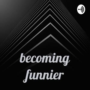 becoming funnier