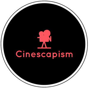 Cinescapism