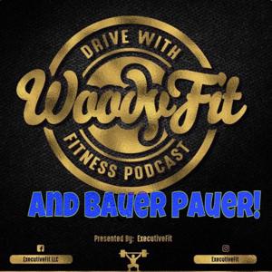 Drive with WoodyFit and Bauer Pauer