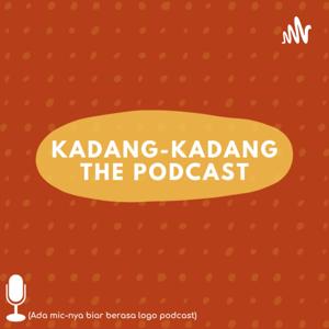 Kadang-kadang The Podcast