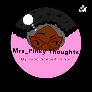 MRS_PINKY Thoughts