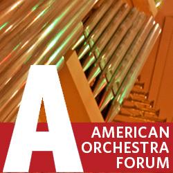 American Orchestra Forum:  Talking About Orchestras (complete event videos)