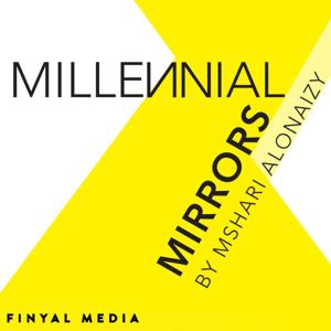 Millennial Mirrors by Sowt | صوت