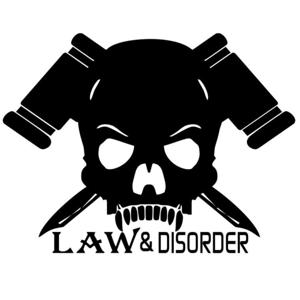 Law and Disorder Podcast