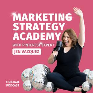 Marketing Strategy Academy with Jen Vazquez by Jen Vazquez | Pinterest Manager, Marketing Strategist + Brand Photographer