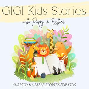 GIGI Kids Stories: with Poppy & Esther by Esther Espinoza