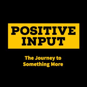 Positive Input