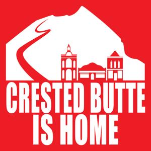 Crested Butte Is Home