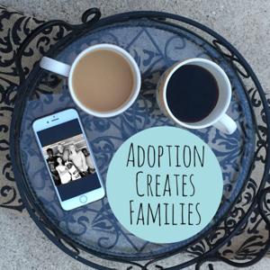 Adoption Creates Families podcast