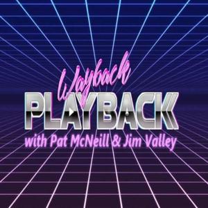 Wayback Playback with Pat McNeill & Shane Shadows by The Creative Control Network