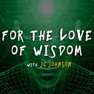 For the Love of Wisdom