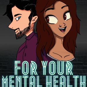 For Your Mental Health