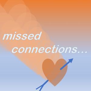 Missed Connections