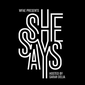 She Says by WFAE