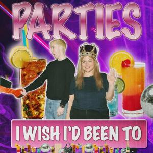 Parties I Wish I'd Been To... a THNK1994 Podcast