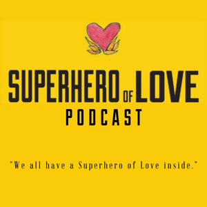 Superhero of Love Podcast
