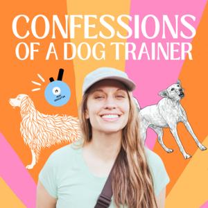 Confessions of a Dog Trainer by Bethany Johnson