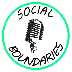 Social Boundaries Podcast